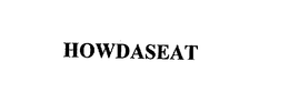 HOWDASEAT trademark