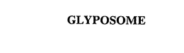 GLYPOSOME trademark