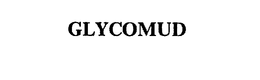 GLYCOMUD trademark