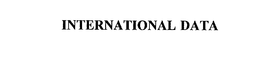 INTERNATIONAL DATA trademark