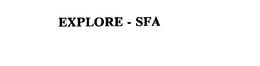 EXPLORE - SFA trademark