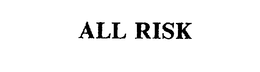 ALL RISK trademark