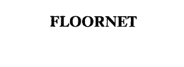 FLOORNET trademark