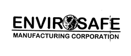 ENVIROSAFE MANUFACTURING CORPORATION trademark