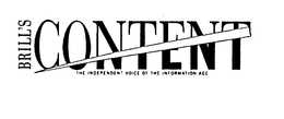 BRILL'S CONTENT THE INDEPENDENT VOICE OF THE INFORMATION AGE trademark
