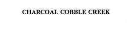 CHARCOAL COBBLE CREEK trademark