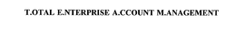 T.OTAL E.NTERPRISE A.CCOUNT M.ANAGEMENT trademark