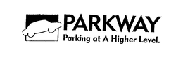 PARKWAY PARKING AT A HIGHER LEVEL. trademark