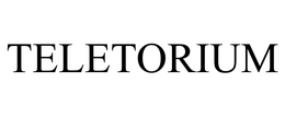 TELETORIUM trademark