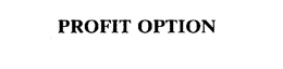 PROFIT OPTION trademark