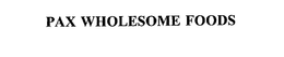 PAX WHOLESOME FOODS trademark