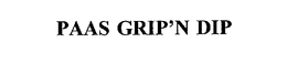 PAAS GRIP'N DIP trademark