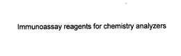 IMMUNOASSAY REAGENTS FOR CHEMISTRY ANALYZERS trademark