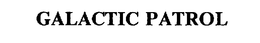 GALACTIC PATROL trademark