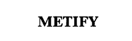 METIFY trademark