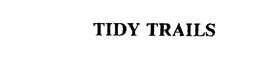 TIDY TRAILS trademark