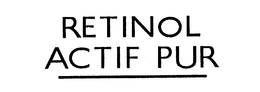 RETINOL ACTIF PUR trademark