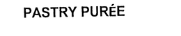 PASTRY PUREE trademark