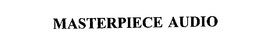 MASTERPIECE AUDIO trademark