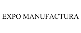 EXPO MANUFACTURA trademark