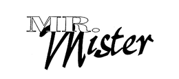 MR. MISTER trademark
