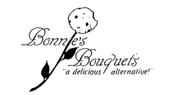 BONNIE'S BOUQUET'S "A DELICIOUS ALTERNATIVE!" trademark