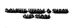 DOLPHIN WHALE & SHARK GIFT STORE trademark