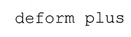 DEFORM PLUS trademark