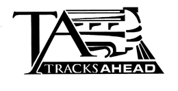 TA TRACKS AHEAD trademark