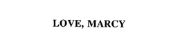 LOVE, MARCY trademark