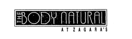 THE BODY NATURAL AT ZAGARA'S trademark
