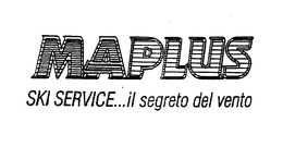 MAPLUS SKI SERVICE...IL SEGRETO DEL VENTO trademark