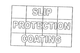 SLIP PROTECTION COATING trademark