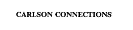 CARLSON CONNECTIONS trademark
