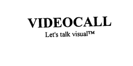 VIDEOCALL LET'S TALK VISUAL trademark