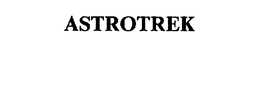 ASTROTREK trademark