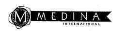 M MEDINA INTERNATIONAL trademark