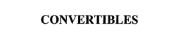 CONVERTIBLES trademark