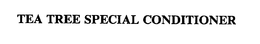 TEA TREE SPECIAL CONDITIONER trademark