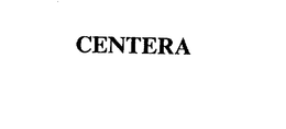 CENTERA trademark
