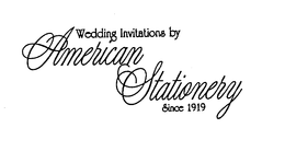 WEDDING INVITATIONS BY AMERICAN STATIONERY SINCE 1919 trademark