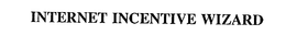 INTERNET INCENTIVE WIZARD trademark