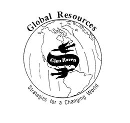 GLOBAL RESOURCES GLEN RAVEN STRATEGIES FOR A CHANGING WORLD trademark