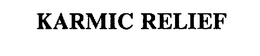 KARMIC RELIEF trademark