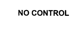 NO CONTROL trademark