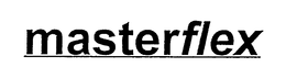 MASTERFLEX trademark