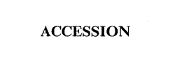 ACCESSION trademark