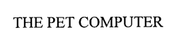 THE PET COMPUTER trademark