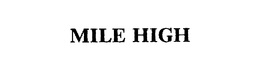 MILE HIGH trademark