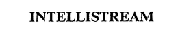 INTELLISTREAM trademark